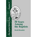 50 Years Among the Baptists