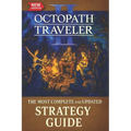 Octopath Traveler II: The Most Complete and Updated Strategy Guide: Tips, Tricks, and Help - All You Need to Know (Updated and Expanded)