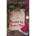 Naughty List: Punished by the Elves: A Naughty Collection of Christmas Erotica