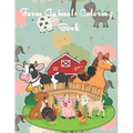 Farm Animals Coloring Book: Fun Educational Coloring Pages of Farm Animals & Scenes for Kids Ages 2-4, 6-8
