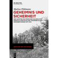 Geheimnis Und Sicherheit: Der Aufstieg Militärischer Nachrichtendienste in Deutschland, Frankreich Und Großbritannien 1871-1914