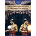 The Myths and Legends of the First Peoples of the Americas