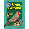 The Kids' Guide to Birds of Arizona: Fun Facts, Activities and 88 Cool Birds