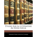 Études Sur La Littérature Au Xviiie Siècle