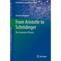From Aristotle to Schrödinger: The Curiosity of Physics