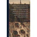 Description Of The Establishment Of Cornelius And Baker, Manufacturers Of Lamps, Chandeliers And Gas Fixtures, Philadelphia: Mit 2 Ill. Taff