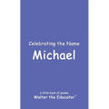 Celebrating the Name Michael