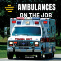 Ambulances on the Job