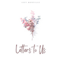 Letters to Us