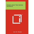Ethics And The Social Sciences