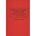 Wartime Poland, 1939-1945: A Select Annotated Bibliography of Books in English