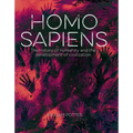Homo Sapiens: The History of Humanity and the Development of Civilization