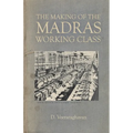 The Making of Madras Working Class