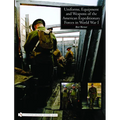 Uniforms, Equipment and Weapons of the American Expeditionary Forces in World War I