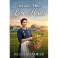 Love Heals - The Amish Midwife's Hope (An Amish Romance)