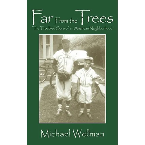 Far From the Trees: The Troubled Sons of an American Neighborhood