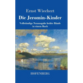 Die Jeromin-Kinder: Vollständige Neuausgabe beider Bände in einem Buch