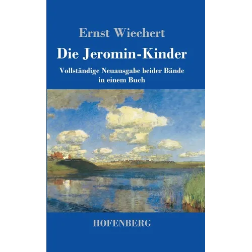 Die Jeromin-Kinder: Vollständige Neuausgabe beider Bände in einem Buch
