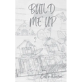 Build Me Up