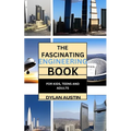 The Fascinating Engineering Book for Kids: Fun Facts for Curious Minds and Young Engineers