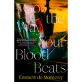 Go the Way Your Blood Beats