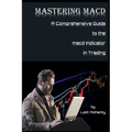 Mastering MACD: A Comprehensive Guide to the Moving Average Convergence Divergence Indicator in Trading