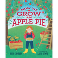 How to Grow an Apple Pie