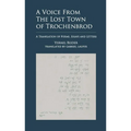A Voice from the Lost Town of Trochenbrod: A Translation of Poems, Essays and Letters by Yisrael Beider