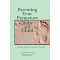 Parenting Your Premature Baby and Child: The Emotional Journey