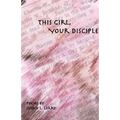 This Girl, Your Disciple