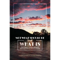 Not What Should Be But What Is: The Wisdom of Swami Prajnanpad, with Commentary by Arnaud Desjardins