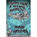 Crumbs from a Spinning World