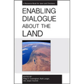 Enabling Dialogue about the Land
