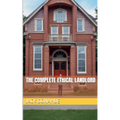 The Complete Ethical Landlord