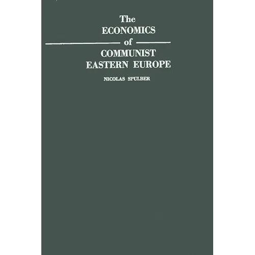 The Economics of Communist Eastern Europe