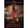 Out the Trenches to My Destiny: Nothing in Your Past Looks Like Your Future