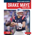 Drake Maye: Football Star