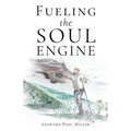 Fueling the Soul Engine
