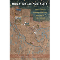 Migration and Mortality: Social Death, Dispossession, and Survival in the Americas