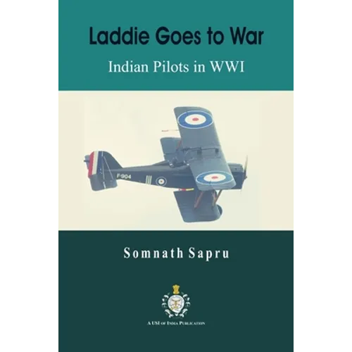 Laddie Goes to War: Indian Pilots in World War I