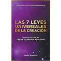 Las 7 Leyes Universales De La Creación