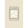 The Witness of Pebbles