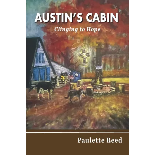 Austin's Cabin: Clinging to Hope