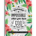 Nothing Is Impossible When You Have God On Your Side: 2021 Weekly and Monthly Coloring Inspirational Christian Planner