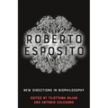 Roberto Esposito: New Directions in Biophilosophy