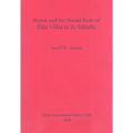 Rome and the Social Role of Élite Villas in its Suburbs