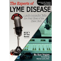 The Experts of Lyme Disease: A Radio Journalist Visits The Front Lines Of The Lyme Wars