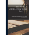 History of Middle Tennessee Baptists: With Special Reference to Salem, New Salem, Enon and Wiseman Associations