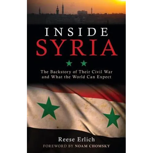 Inside Syria: The Backstory of Their Civil War and What the World Can Expect