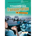 Artificial Intelligence in Transportation: Will AI Help Us or Hurt Us?